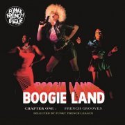 VA - Boogie Land Chapter One: French Grooves Selected By Funky French League (2022)