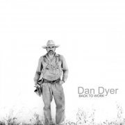 Dan Dyer - Back to Work (2024)