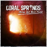 Coral Springs - Always Lost Never Found (2019)