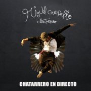 Miguel Campello - Chatarrero en Directo (2015) [Hi-Res]