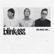 blink-182 - ONE MORE TIME… (Deluxe Edition) (2023)
