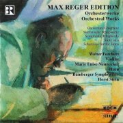 Walter Forchert, Bamberger Symphoniker, Horst Stein - Max Reger: Orchestral Works (1998) CD-Rip