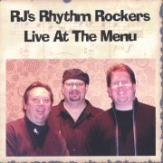 RJ's Rhythm Rockers - Live At The Menu (2003)