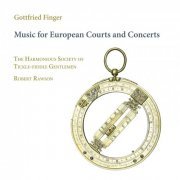 Robert Rawson, The Harmonious Society of Tickle-Fiddle Gentlemen - Finger: Music for European Courts and Concerts (2019) [Hi-Res]