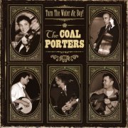 The Coal Porters - Turn the Water on, Boy! (Expanded Edition) (2022)