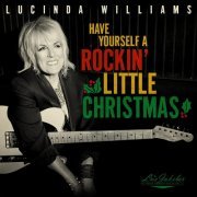 Lucinda Williams - Lu's Jukebox Vol. 5: Have Yourself A Rockin' Little Christmas (2021) [Hi-Res]