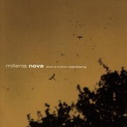 Millenia Nova - Slow E-Motion Sightseeing (1999)