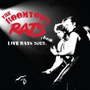 The Boomtown Rats - Live Rats 2013 at the London Roundhouse (2014)
