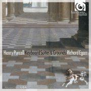 Richard Egarr - Purcell: Keyboard Suites & Grounds (2003)