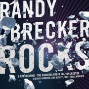 Randy Brecker, David Sanborn & Ada Rovatti - Rocks (2021) [Hi-Res]