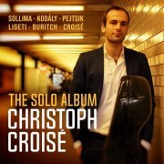 Christoph Croisé - The Solo Album (2021) [Hi-Res]