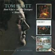 Tom Scott - Blow It Out / Intimate Strangers / Street Beat (2013)