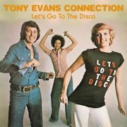 Tony Evans Connection - Let's Go to the Disco (2021 Remaster) (1977/2021)