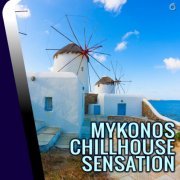 Mykonos Chillhouse Sensation (2014)