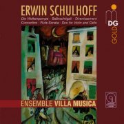 Ensemble Villa Musica - Schulhoff: Chamber Music (2013)
