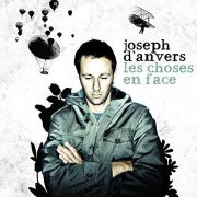 Joseph d'Anvers - Les choses en face (Version Extended) (2021)