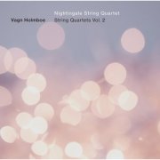 Nightingale String Quartet - Holmboe: String Quartets, Vol. 2 (2022) [Hi-Res]