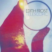 Edith Frost - Telescopic (1998)