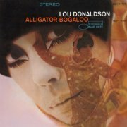 Lou Donaldson - Alligator Bogaloo (1967/2019) [24bit FLAC]