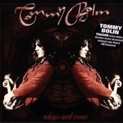 Tommy Bolin - Whips and Roses I / Whips and Roses II (2006)