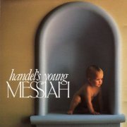 VA - Handel's Young Messiah (1990)