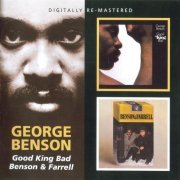 George Benson - Good King Bad / Benson & Farrell (2010)