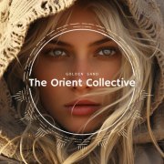 VA - The Orient Collective: Golden Sand (2024)