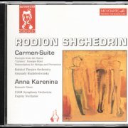 Rodion Shchedrin, Evgeny Svetlanov, Gennady Rozhdestvensky - Shchedrin: Carmen-Suite / Anna Karenina (1996)