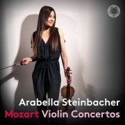 Arabella Steinbacher, Festival Lucerne Strings & Daniel Dodds - Mozart: Violin Concertos (2022)