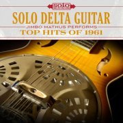 Jimbo Mathus - Top Hits of 1961: Solo Blues Guitar (2017) Hi-Res