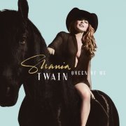 Shania Twain - Queen Of Me (2023) [Hi-Res]