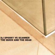 DJ Spooky vs. Scanner - The Quick And The Dead (2000) FLAC