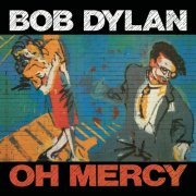 Bob Dylan - Oh Mercy (1989) [2004 Remastered]