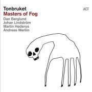 Tonbruket - Masters of Fog (2019) [CD-Rip]