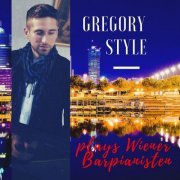 Gregory Style - Gregory Style Plays Wiener Bar Pianisten (2018)