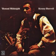 Kenny Burrell - 'Round Midnight (1972) FLAC