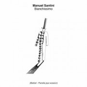 Manuel Santini - Bianchissimo (Battisti-Panella Jazz Session) (2024)