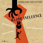 Graham Dechter - Major Influence (2021)