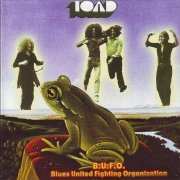 Toad - B.U.F.O. (Blues United Fighting Organization) (Reissue) (1970/2003)