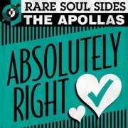 The Apollas - Absolutely Right: Rare Soul Sides (2024)