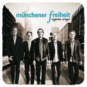 Münchener Freiheit - Eigene Wege (Deluxe) (2009)