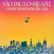 Cesar Mariano & Cia. - São Paulo • Brasil (1977) [24bit FLAC]