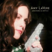 Amy LaVere - Anchors and Anvils (2007)