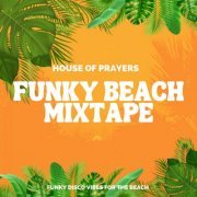 House of Prayers - Funky Beach (2023)