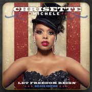 Chrisette Michele - Let Freedom Reign (Bonus Track Version) (2010)