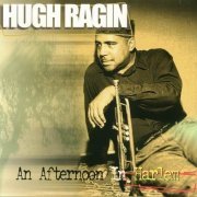 Hugh Ragin - An Afternoon In Harlem (1998)