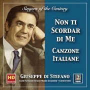 Giuseppe di Stefano - Singers of the Century: Giuseppe di Stefano-Canzone italiane "Non ti scordar di me" (2019 Remaster) (2019) [Hi-Res]