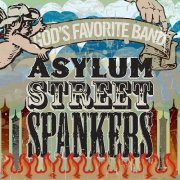 Asylum Street Spankers - God's Favorite Band (2009)