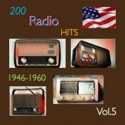 VA - 200 Radio Hits 1946-1960, Vol. 5 (2023)