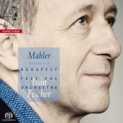 Budapest Festival Orchestra & Iván Fischer - Mahler: Symphony No. 9 (2015)